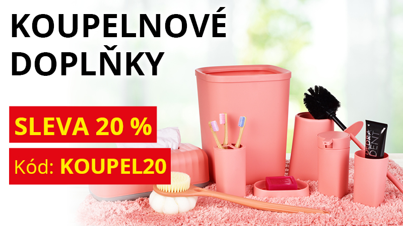 SLEVA 20 % NA KOUPELNOVÉ DOPLŇKY
