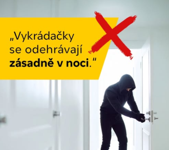MÝTUS: "Vykrádačky se odehrávají zásadně v noci."