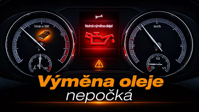 Výměna oleje nepočká
